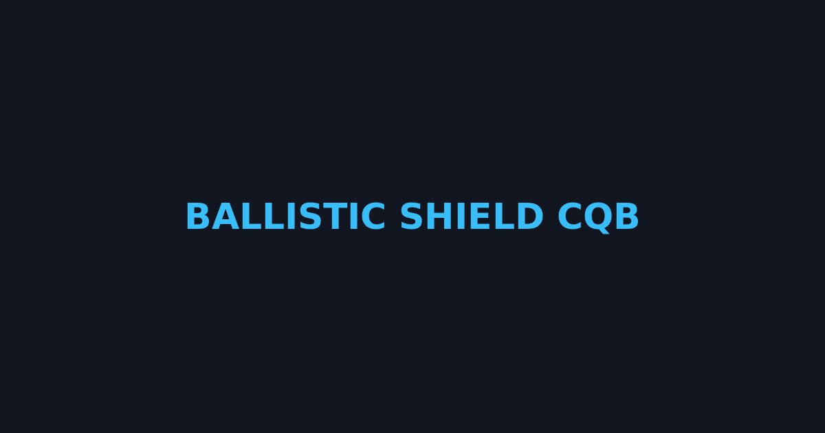Ballistic Shield Mastery & Tactical Weapon Prioritization Guide